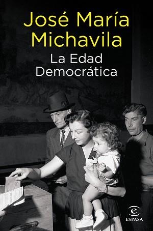 EDAD DEMOCRÁTICA, LA | 9788467066555 | MICHAVILA, JOSÉ MARÍA | Llibreria Aqualata | Comprar llibres en català i castellà online | Comprar llibres Igualada