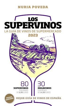 2023 LOS SUPERVINOS. GUÍA DE VINOS DE SUPERMERCADOS | 9788419154187 | POVEDA, NURIA | Llibreria Aqualata | Comprar llibres en català i castellà online | Comprar llibres Igualada