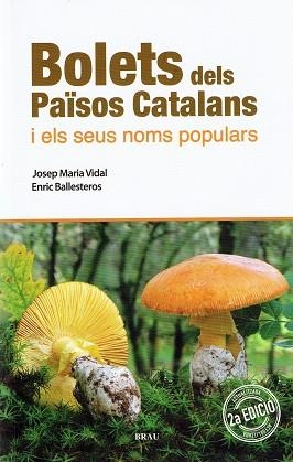 BOLETS DELS PAÏSOS CATALANS (2A EDICIÓ) | 9788418096389 | VIDAL, JOSEP MARIA / BALLESTEROS, ENRIC | Llibreria Aqualata | Comprar llibres en català i castellà online | Comprar llibres Igualada