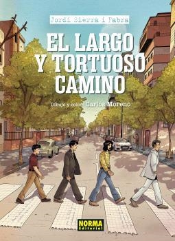 LARGO Y TORTUOSO CAMINO, EL | 9788467958867 | SIERRA I FABRA, JORDI / MORENO, CARLOS | Llibreria Aqualata | Comprar libros en catalán y castellano online | Comprar libros Igualada