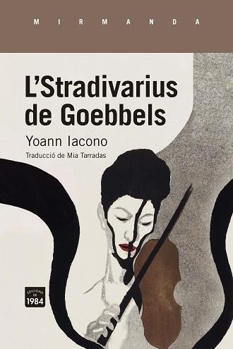 STRADIVARIUS DE GOEBBELS, L' | 9788418858222 | IACONO, YOANN | Llibreria Aqualata | Comprar llibres en català i castellà online | Comprar llibres Igualada