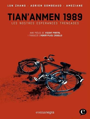 TIAN'ANMEN 1989 | 9788418857409 | GOMBEAUD, ADRIEN / ZHANG, LUN / AMÉZIANE | Llibreria Aqualata | Comprar llibres en català i castellà online | Comprar llibres Igualada