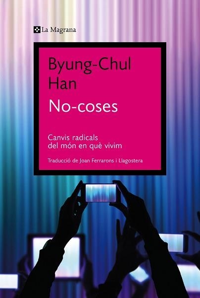 NO-COSES | 9788419013569 | HAN, BYUNG-CHUL | Llibreria Aqualata | Comprar llibres en català i castellà online | Comprar llibres Igualada