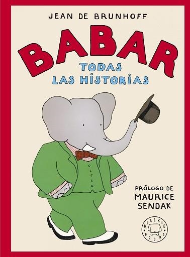 BABAR. TODAS LAS HISTORIAS | 9788419172471 | DE BRUNHOFF, JEAN | Llibreria Aqualata | Comprar llibres en català i castellà online | Comprar llibres Igualada