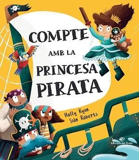 COMPTE AMB LA PRINCESA PIRATA | 9788417207694 | RYAN, HOLLY | Llibreria Aqualata | Comprar llibres en català i castellà online | Comprar llibres Igualada