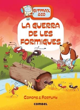 BITMAX & CO 8. LA GUERRA DE LES FORMIGUES | 9788491018698 | COPONS RAMON, JAUME | Llibreria Aqualata | Comprar llibres en català i castellà online | Comprar llibres Igualada