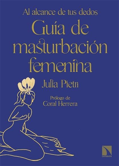 GUÍA DE MASTURBACIÓN FEMENINA | 9788413525433 | PIETRI, JULIA | Llibreria Aqualata | Comprar llibres en català i castellà online | Comprar llibres Igualada