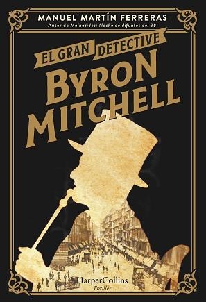 GRAN DETECTIVE BYRON MITCHELL, EL | 9788491398264 | MARTÍN FERRERAS, MANUEL | Llibreria Aqualata | Comprar llibres en català i castellà online | Comprar llibres Igualada