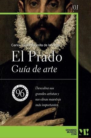 PRADO, EL. GUÍA DE ARTE | 9788418943362 | TARANILLA DE LA VARGA, CARLOS JAVIER | Llibreria Aqualata | Comprar llibres en català i castellà online | Comprar llibres Igualada