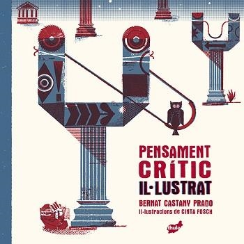 PENSAMENT CRÍTIC IL·LUSTRAT | 9788418702419 | CASTANY PRADO, BERNAT | Llibreria Aqualata | Comprar llibres en català i castellà online | Comprar llibres Igualada