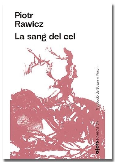 SANG DEL CEL, LA | 9788418618222 | RAWICZ, PIOTR | Llibreria Aqualata | Comprar llibres en català i castellà online | Comprar llibres Igualada