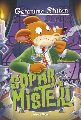 GERONIMO STILTON 89. SOPAR AMB MISTERI | 9788413893556 | STILTON, GERONIMO | Llibreria Aqualata | Comprar llibres en català i castellà online | Comprar llibres Igualada