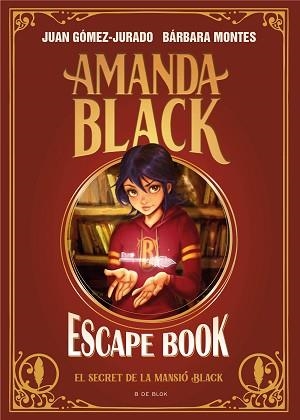 AMANDA BLACK. ESCAPE BOOK: EL SECRET DE LA MANSIÓ BLACK | 9788418688829 | GÓMEZ-JURADO, JUAN / MONTES, BÁRBARA | Llibreria Aqualata | Comprar llibres en català i castellà online | Comprar llibres Igualada