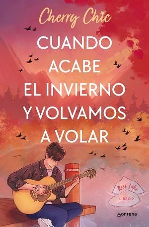 CUANDO ACABE EL INVIERNO Y VOLVAMOS A VOLAR (ROSE LAKE 2) | 9788418038976 | CHERRY CHIC, | Llibreria Aqualata | Comprar libros en catalán y castellano online | Comprar libros Igualada