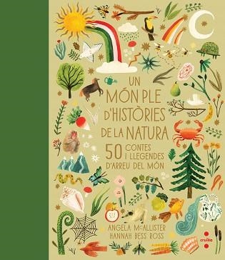 UN MÓN PLE D'HISTÒRIES DE LA NATURA | 9788466150712 | MCALLISTER, ANGELA | Llibreria Aqualata | Comprar llibres en català i castellà online | Comprar llibres Igualada