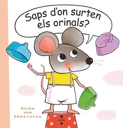 SAPS D'ON SURTEN ELS ORINALS? | 9788466151467 | VAN GENECHTEN, GUIDO | Llibreria Aqualata | Comprar llibres en català i castellà online | Comprar llibres Igualada