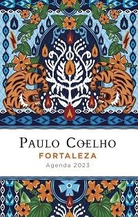 2023 AGENDA PAULO COELHO. FORTALEZA | 9788408256854 | COELHO, PAULO | Llibreria Aqualata | Comprar libros en catalán y castellano online | Comprar libros Igualada