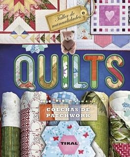 QUILTS: COLCHAS DE PATCHWORK | 9788499283302 | ORDUÑA, ANNA | Llibreria Aqualata | Comprar llibres en català i castellà online | Comprar llibres Igualada