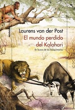 MUNDO PERDIDO DEL KALAHARI, WEL | 9788499428550 | VAN DER POST, LAURENS | Llibreria Aqualata | Comprar llibres en català i castellà online | Comprar llibres Igualada