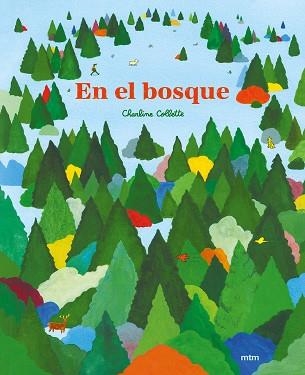 EN EL BOSQUE | 9788417165680 | COLLETTE, CHARLINE | Llibreria Aqualata | Comprar llibres en català i castellà online | Comprar llibres Igualada