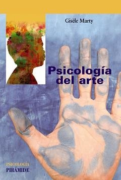 PSICOLOGÍA DEL ARTE | 9788436847000 | MARTY, GISÈLE | Llibreria Aqualata | Comprar llibres en català i castellà online | Comprar llibres Igualada