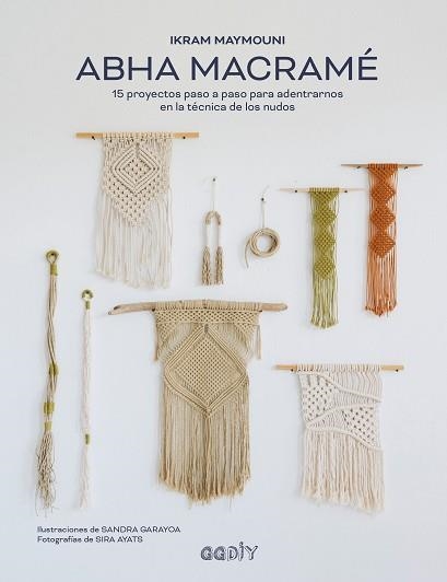 ABHA MACRAMÉ | 9788425233104 | MAYMOUNI, IKRAM | Llibreria Aqualata | Comprar llibres en català i castellà online | Comprar llibres Igualada