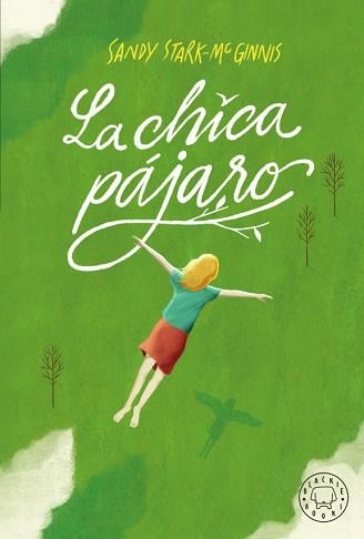 CHICA PÁJARO, LA | 9788417552794 | STARK-MCGINNIS, SANDY | Llibreria Aqualata | Comprar llibres en català i castellà online | Comprar llibres Igualada