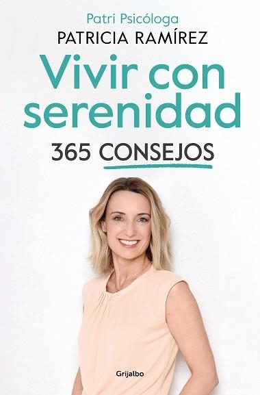 VIVIR CON SERENIDAD. 365 CONSEJOS | 9788425362217 | RAMÍREZ, PATRICIA | Llibreria Aqualata | Comprar llibres en català i castellà online | Comprar llibres Igualada