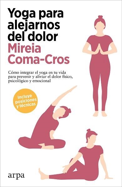 YOGA PARA ALEJARNOS DEL DOLOR | 9788418741340 | COMA-CROS, MIREIA | Llibreria Aqualata | Comprar llibres en català i castellà online | Comprar llibres Igualada