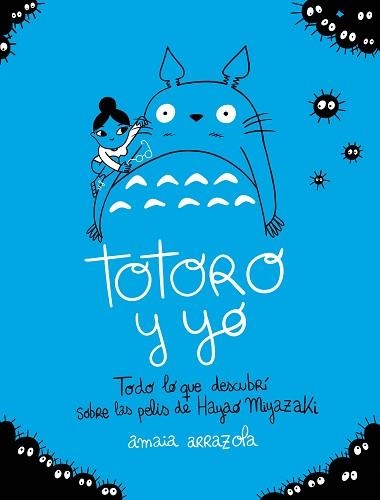 TOTORO Y YO | 9788418820724 | ARRAZOLA, AMAIA | Llibreria Aqualata | Comprar llibres en català i castellà online | Comprar llibres Igualada