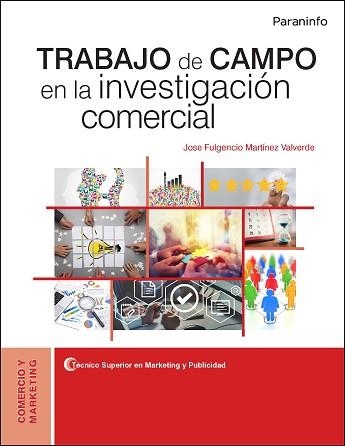 TRABAJO DE CAMPO EN LA INVESTIGACIÓN COMERCIAL | 9788428341493 | MARTÍNEZ VALVERDE, JOSE FULGENCIO | Llibreria Aqualata | Comprar llibres en català i castellà online | Comprar llibres Igualada