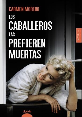 CABALLEROS LAS PREFIEREN MUERTAS, LOS | 9788491896616 | MORENO, CARMEN | Llibreria Aqualata | Comprar llibres en català i castellà online | Comprar llibres Igualada