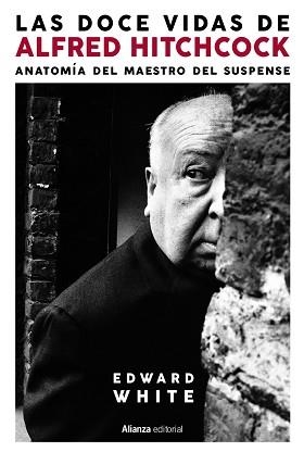 DOCE VIDAS DE ALFRED HITCHCOCK, LAS | 9788413629339 | WHITE, EDWARD | Llibreria Aqualata | Comprar llibres en català i castellà online | Comprar llibres Igualada