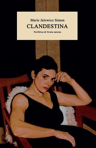 CLANDESTINA | 9788418838514 | JALOWICZ SIMON, MARIE | Llibreria Aqualata | Comprar llibres en català i castellà online | Comprar llibres Igualada