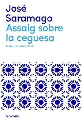 ASSAIG SOBRE LA CEGUESA | 9788419311146 | SARAMAGO, JOSÉ | Llibreria Aqualata | Comprar libros en catalán y castellano online | Comprar libros Igualada