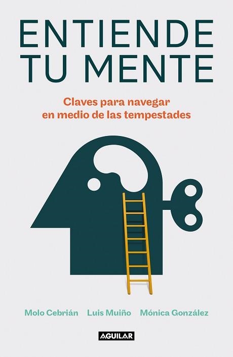 ENTIENDE TU MENTE | 9788403523432 | CEBRIÁN, MOLO / MUIÑO, LUIS / GONZÁLEZ, MÓNICA | Llibreria Aqualata | Comprar llibres en català i castellà online | Comprar llibres Igualada