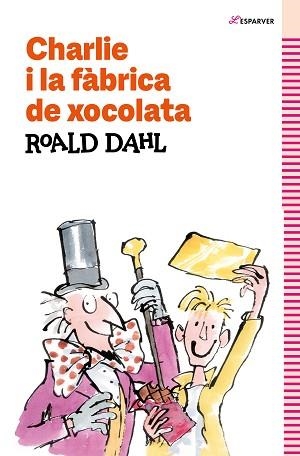 CHARLIE I LA FÀBRICA DE XOCOLATA | 9788419366177 | DAHL, ROALD | Llibreria Aqualata | Comprar libros en catalán y castellano online | Comprar libros Igualada