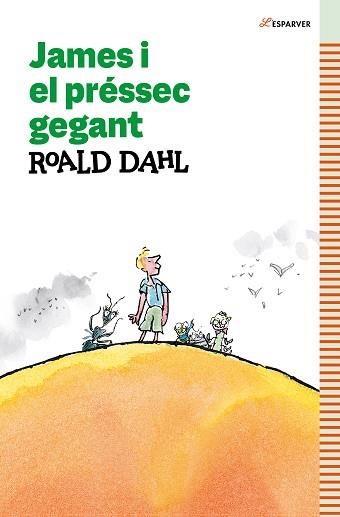 JAMES I EL PRÉSSEC GEGANT | 9788419366160 | DAHL, ROALD | Llibreria Aqualata | Comprar libros en catalán y castellano online | Comprar libros Igualada