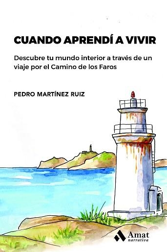 CUANDO APRENDÍ A VIVIR | 9788419341174 | MARTÍNEZ RUIZ, PEDRO | Llibreria Aqualata | Comprar llibres en català i castellà online | Comprar llibres Igualada