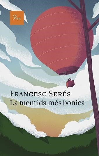 MENTIDA MÉS BONICA, LA | 9788475889757 | SERÉS, FRANCESC | Llibreria Aqualata | Comprar llibres en català i castellà online | Comprar llibres Igualada