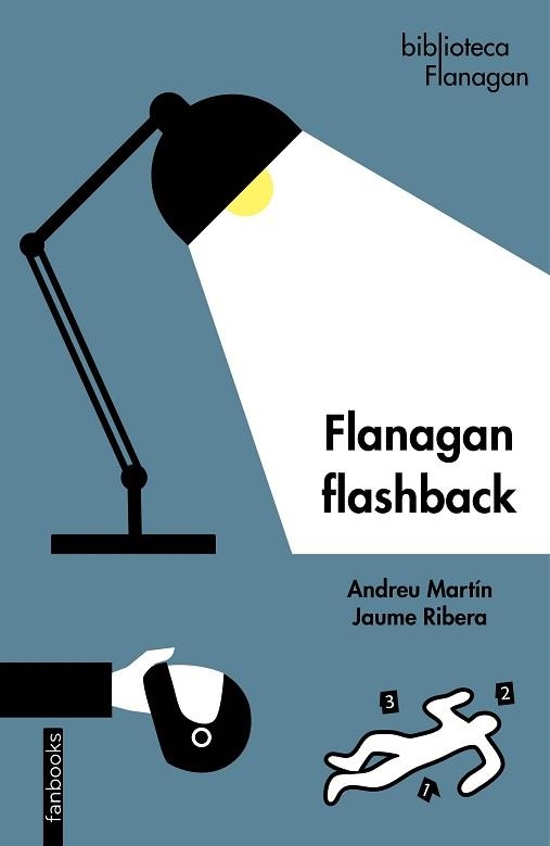 FLANAGAN FLASHBACK | 9788419150127 | MARTÍN, ANDREU / RIBERA, JAUME | Llibreria Aqualata | Comprar libros en catalán y castellano online | Comprar libros Igualada