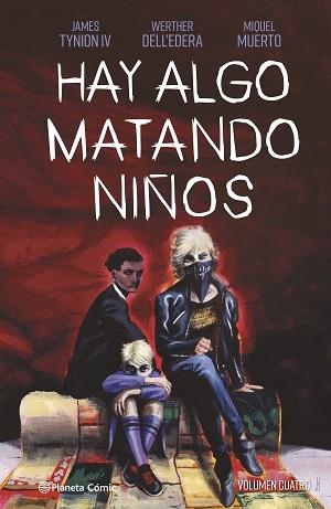 HAY ALGO MATANDO NIÑOS 4 | 9788411120296 | TYNION IV, JAMES / DELL'EDERA, WERTHER / MUERTO, MIQUEL | Llibreria Aqualata | Comprar llibres en català i castellà online | Comprar llibres Igualada