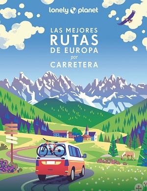 MEJORES RUTAS DE EUROPA POR CARRETERA, LAS | 9788408259954 | AA. VV. | Llibreria Aqualata | Comprar llibres en català i castellà online | Comprar llibres Igualada