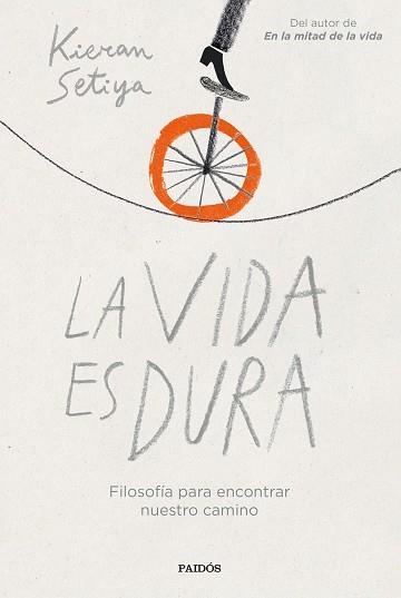 VIDA ES DURA, LA | 9788449340031 | SETIYA, KIERAN | Llibreria Aqualata | Comprar llibres en català i castellà online | Comprar llibres Igualada