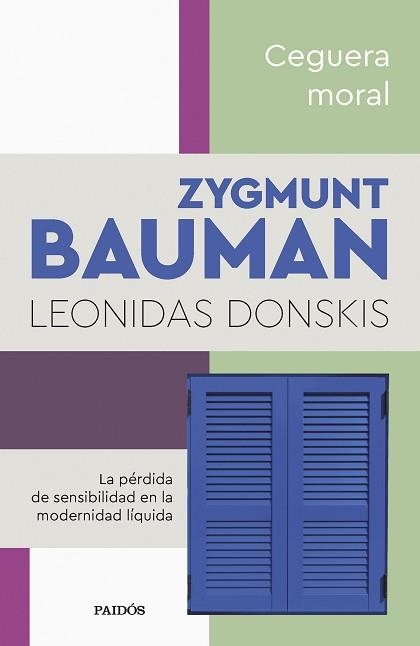 CEGUERA MORAL | 9788449340086 | BAUMAN, ZYGMUNT / DONSKIS, LEONIDAS | Llibreria Aqualata | Comprar llibres en català i castellà online | Comprar llibres Igualada