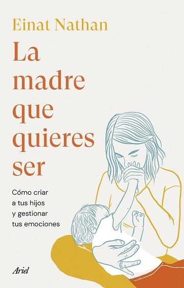 MADRE QUE QUIERES SER, LA | 9788434435759 | NATHAN, EINAT | Llibreria Aqualata | Comprar llibres en català i castellà online | Comprar llibres Igualada