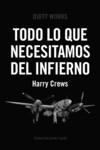 TODO LO QUE NECESITAMOS DEL INFIERNO | 9788419288301 | CREWS, HARRY | Llibreria Aqualata | Comprar llibres en català i castellà online | Comprar llibres Igualada