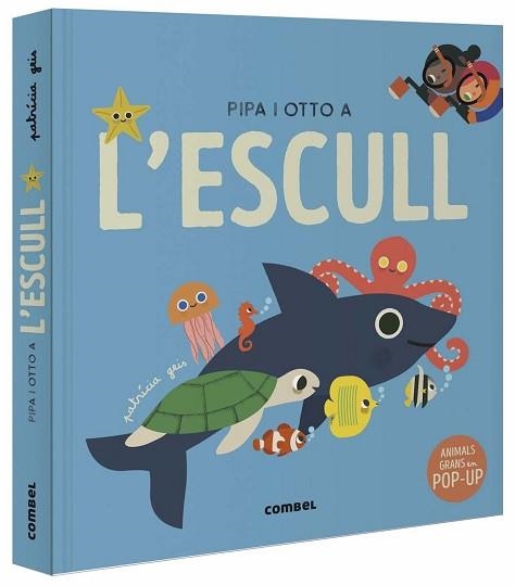 PIPA I OTTO A L'ESCULL | 9788491019084 | GEIS CONTI, PATRICIA | Llibreria Aqualata | Comprar llibres en català i castellà online | Comprar llibres Igualada