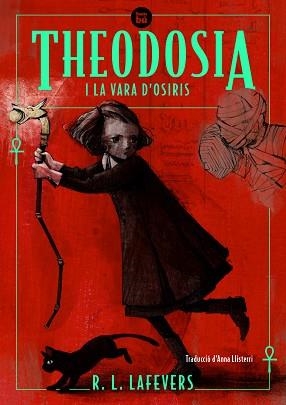 THEODOSIA I LA VARA D'OSIRIS | 9788483438091 | LAFEVERS, R.L. | Llibreria Aqualata | Comprar libros en catalán y castellano online | Comprar libros Igualada