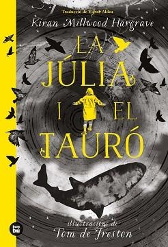 JÚLIA I EL TAURÓ, LA | 9788483438213 | MILWOOD HARGRAVE, KIRAN | Llibreria Aqualata | Comprar llibres en català i castellà online | Comprar llibres Igualada